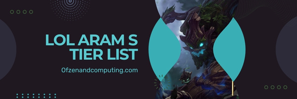LoL ARAM S Tier List (2023)