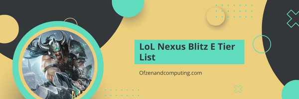 LoL Nexus Blitz E Tier List (2023)