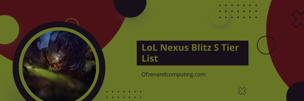 LoL Nexus Blitz S Tier List (2023)