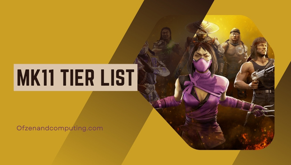 MK11 Tier List (2023) Best Mortal Kombat Characters