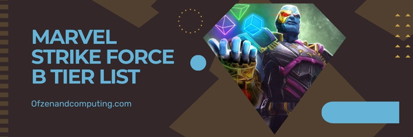 Marvel Strike Force B Tier List (2023)