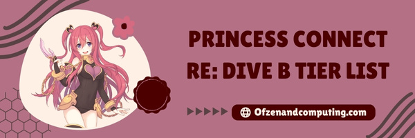 Princess Connect Re: Dive B Tier List (2023)
