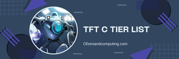 قائمة فئات TFT C (2023)