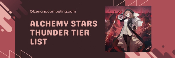Alchemy Stars Thunder Tier List (2023)