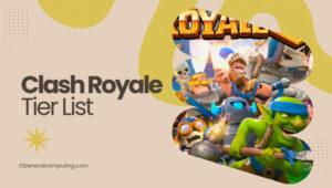 Clash Royale Tier List (2023) Best Cards Ranked