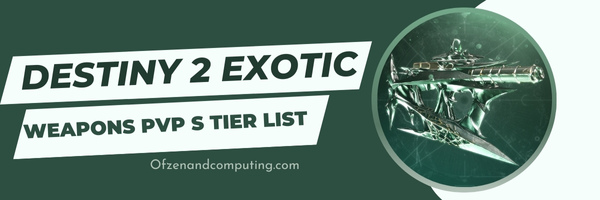 Destiny 2 Exotic Weapons PvP S Tier List (2023)