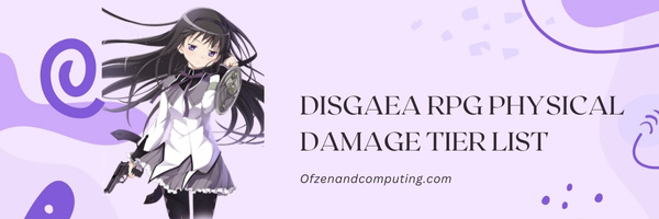 Disgaea RPG Physical Damage Tier List (2023)