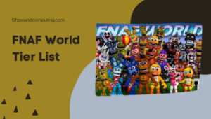 FNaF World Tier List (2023) Five Nights at Freddy's