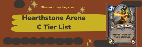 Hearthstone Arena C Tier List (2023)