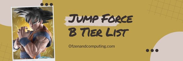 Jump Force B Tier List (2023)