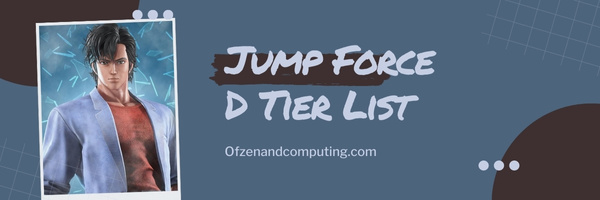 Jump Force D Tier List (2023)