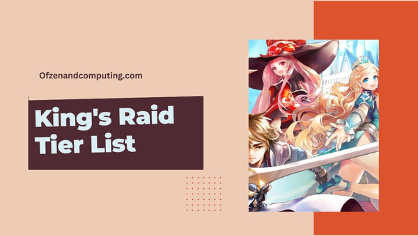 King's Raid Tier List (2023)