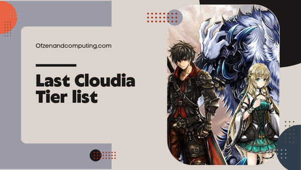 Last Cloudia Tier List (2023) Best Characters