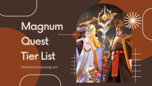 Magnum Quest Tier List (2023) Best Heroes