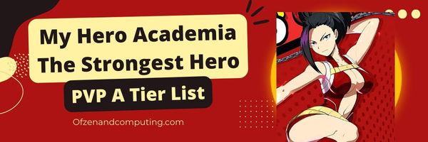 My Hero Academia The Strongest Hero PVP A Tier List (2023)