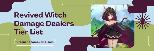 Revived Witch Damage Dealers Tier List (2023)