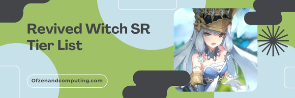 Revived Witch SR Tier List (2023)