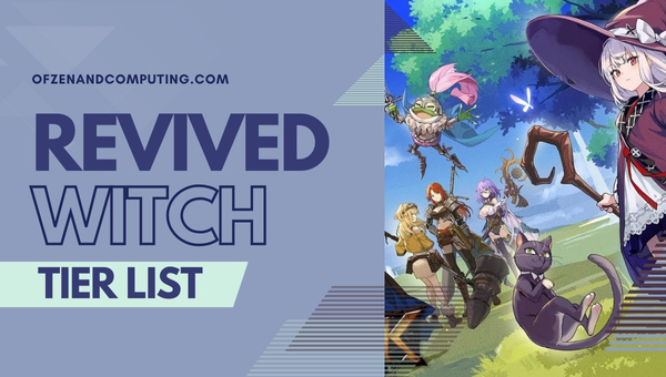 Revived Witch Tier List (2023)