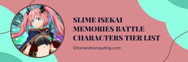 Slime Isekai Memories Battle Characters Tier List (2023)