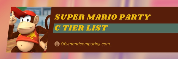 Super Mario Party C Tier List (2023)