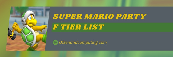 Super Mario Party F Tier List (2023)