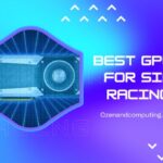 Best GPUs FOR Sim Racing