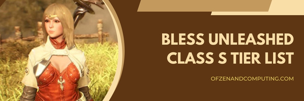 bless unleashed classes tier list bless unleashed classes tier list