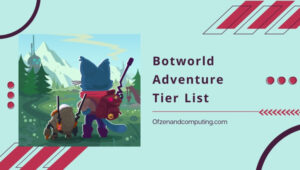 Botworld Adventure Tier List ([nmf] [cy]) Best Bots Ranked