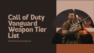Call Of Duty Vanguard Weapon Tier List ([nmf] [cy]) Best Guns