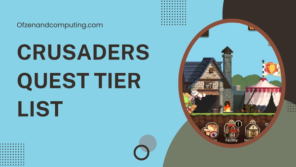 Crusaders Quest Tier List (March 2023)