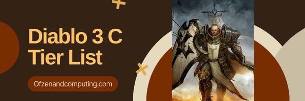 Diablo 3 C Tier List (2025)