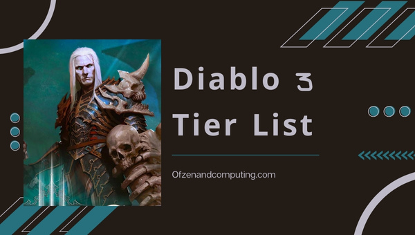 Diablo 3 Season 28 Tier List (May 2023) Character Classes & Builds