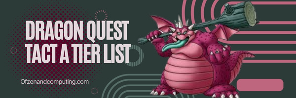 Dragon Quest Tact A Tier List (2023)