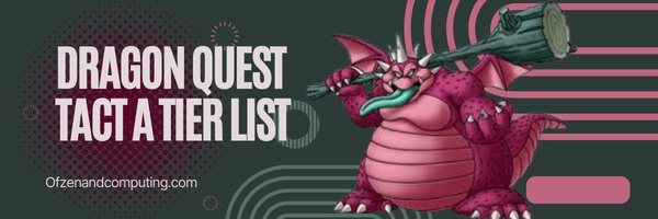 Dragon Quest Tact A Tier List (2025)