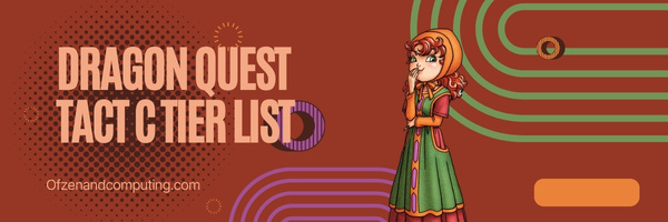 Dragon Quest Tact C Tier List (2025)