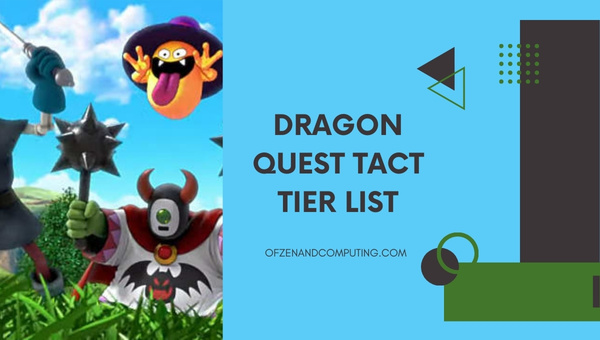 Dragon Quest Tact Tier List (May 2023)