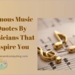Famous Music Quotes By Musicians That Inspire You
