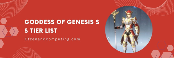 Goddess Of Genesis S S Tier List (2023)