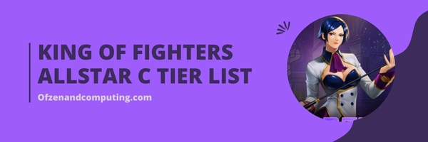 King of Fighters ALLSTAR C Tier List (2023)