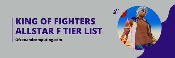 King of Fighters ALLSTAR F Tier List (2023)