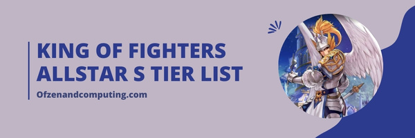 King of Fighters ALLSTAR S Tier List (2023)