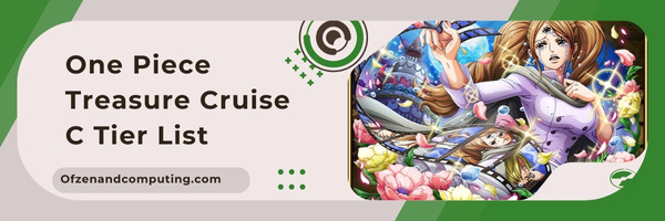 One Piece Treasure Cruise C tier List (2023)