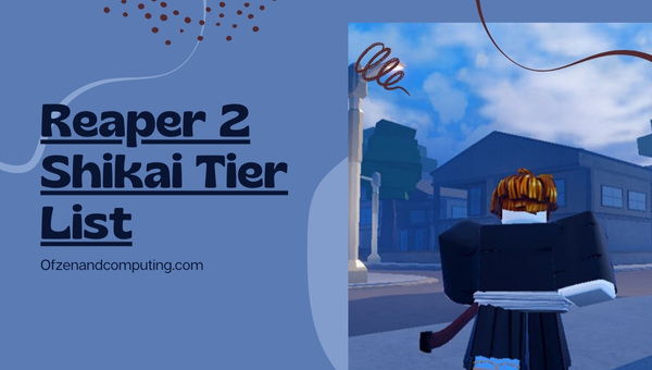 Reaper 2 Shikai Tier List (May 2023) Best Shikai Ranked