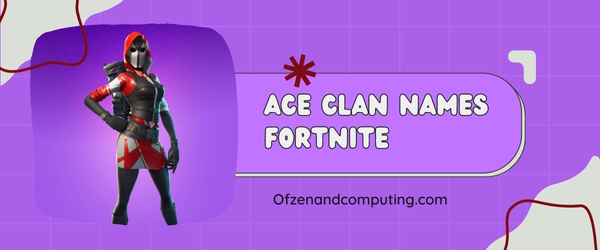 Ace Clan Names For Fortnite (2025)