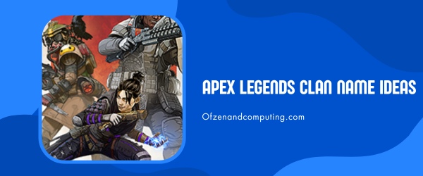 Apex Legends Clan Name Ideas
