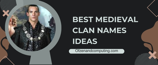 Best Medieval Clan Names Ideas (2025)
