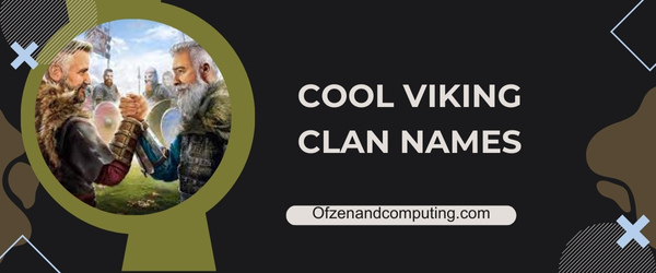 Cool Viking Clan Names Ideas (2025)