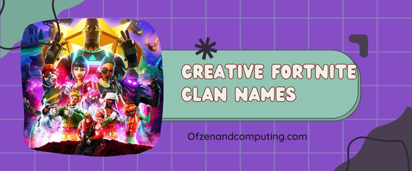 Creative Fortnite Clan Names Ideas (2023)