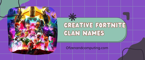 Creative Fortnite Clan Names Ideas (2025)