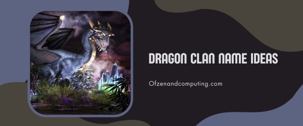 Dragon Clan Name Ideas